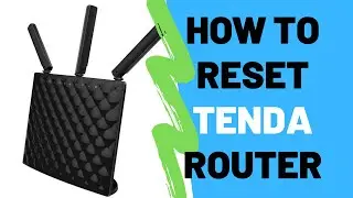 How To Reset Tenda Router To Factory Default Settings