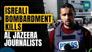 Israel vs Hamas | Al Jazeera Journalist and Cameraman Killed in Gaza Airstrike | N18G