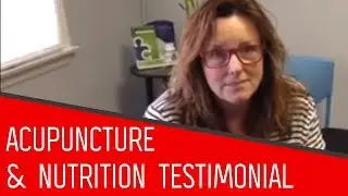 Acupuncture and Nutrition Testimonial