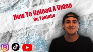 How To Upload A Video on YouTube 2020 (Step-By-Step) |  How to Properly Upload Videos to Youtube