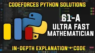 61A | Ultra Fast Mathematician | Codeforces Python Solutions | Explanation + Walkthrough