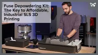 Fuse Depowdering Kit: The Key to Affordable, Industrial SLS 3D Printing