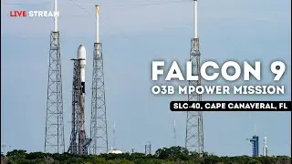 LIVE: Falcon 9 launches SES's O3b mPOWER 3 & 4 Satellites