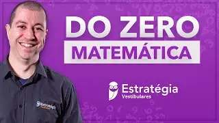 Matemática Do Zero - Parte 1 | Prof. Marçal