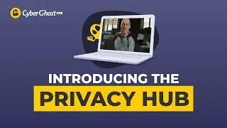 Welcome to CyberGhost's Privacy Hub!