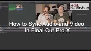 How to Sync Audio and Video in Final Cut Pro X