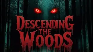 Descending The Woods