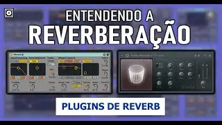 Como usar o Efeito de REVERBERAÇÃO / REVERB