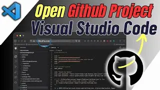 How To Open Github Project In Visual Studio Code (2024) | Download Project   & Run In Vscode