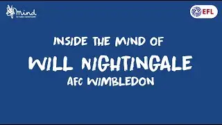 Inside the Mind of... Will Nightingale