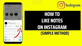 How To Like Notes On Instagram