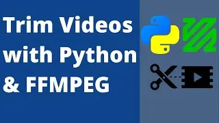 How to Trim Videos Using Python and FFMPEG