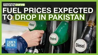 Fuel Prices Expected to Drop in Pakistan | Dawn News English