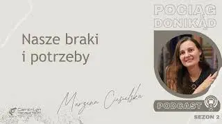 S02E12_5 Co się psuje i prowadzi do nałogu, Nasze braki i potrzeby