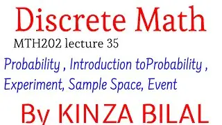 Discrete Math #35 | Introduction to Probability | Event | Sample Space | Kinza Bilal