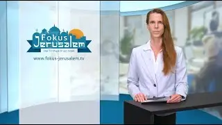 News vom 08.06.2023 - Fokus Jerusalem