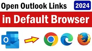 How To Open Outlook Links in Default Browser | How To Open Outlook Links in Google Chrome | 2024