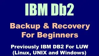 DB2 Backup & Restore For Beginners