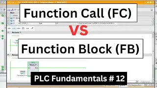 Function Call vs Function Block | FC vs FB | PLC Fundamentals 12