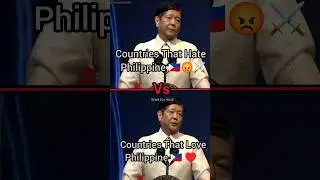 Countries That Hate ⚔️ Philippine 🇵🇭 Vs Countries That Love ♥️ Philippine 🇵🇭 
