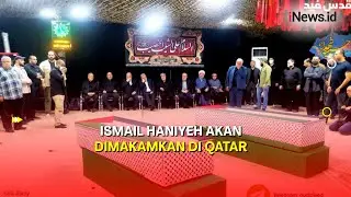 Jenazah Ismail Haniyeh akan Dimakamkan di Qatar