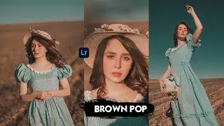 Free Brown Pop Lightroom Presets Download + Easy Editing Tutorial 2025