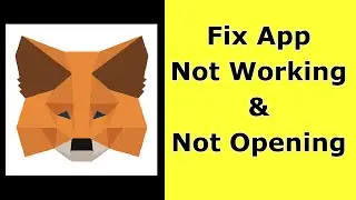 How to Fix MetaMask App Not Opening / Not Working / Not Loading Problem on Android