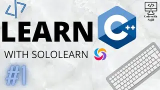 Learn C++ with Sololearn #1 | (Basic Concepts)