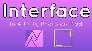 Intro to Affinity Photo on iPad | Interface Tour