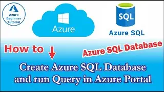 🔴 How to create Azure SQL Database and run Query in Azure Portal | Azure Beginner Tutorial