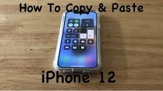 How To Copy And Paste iPhone 12