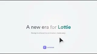 Lottielab Interactivity | Design, Animate, & Add Interactions in One Tool