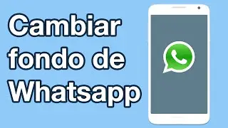 Cómo cambiar fondo de pantalla de Whatsapp y poner cualquier imagen