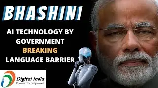 Bhashini Artificial Intelligence Technology by Government of India | Digital India [2022]