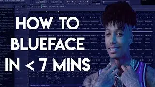 How to Blueface in Under 7 Minutes | FL Studio Beat and Bars Tutorial