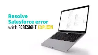 Resolving Salesforce Error with Panaya ForeSight AI