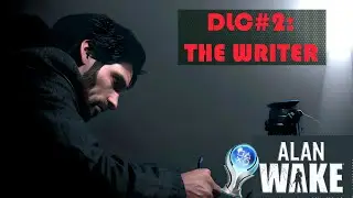 ALAN WAKE [DLC 2: THE WRITER] ВСІ ДОСЯГНЕННЯ / ALL TROPHY / COLLECTIBLES