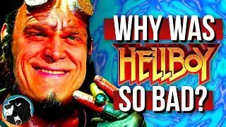 Why The HELLBOY Reboot Was So Bad | Cynical Reviews