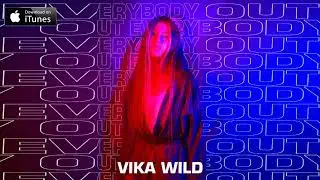 Vika Wild - Everybody Out (2021)