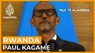 Paul Kagame: Transforming Rwanda | Talk to Al Jazeera