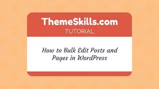 How to Bulk Edit Posts and Pages in WordPress