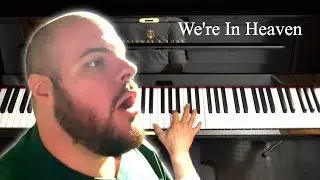 Oh Oh Oh We're In Heaven - Piano Cover Version