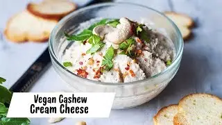 HOW TO MAKE VEGAN CASHEW CREAM CHEESE | Spread Recipe