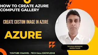 How to Create Azure Compute Gallery | Create custom image in azure