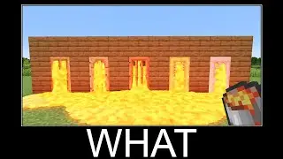 Minecraft realistic wait what meme, Lava, Water, Slime #1000