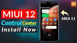 MIUI 12 Control Center Install on MIUI 11 !! ( No Root ) ( No Twrp ) 🔥🔥🔥