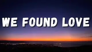 Rihanna - We Found Love [Remix]