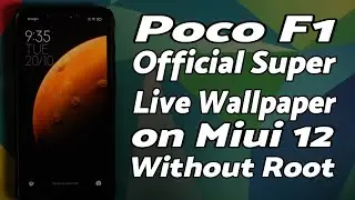 Poco F1 | Install Official Super Live Wallpapers on MIUI 12 | Without Root | Easy Peasy