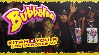 KITAH, You R, Los Bubbaloo, Zunna - Bubbaloo 