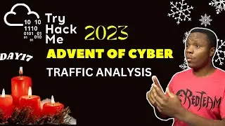 TryHackMe - Advent of Cyber 2023 - Day 17 Walkthrough | Traffic Analysis